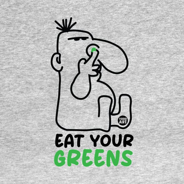 EAT GREENS by toddgoldmanart